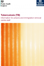 Tuberculosis (TB): Information for prisons and immigration removal centre staff